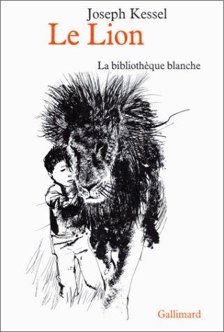 Joseph Kessel: Le Lion (Hardcover, French language, 1966, Gallimard)