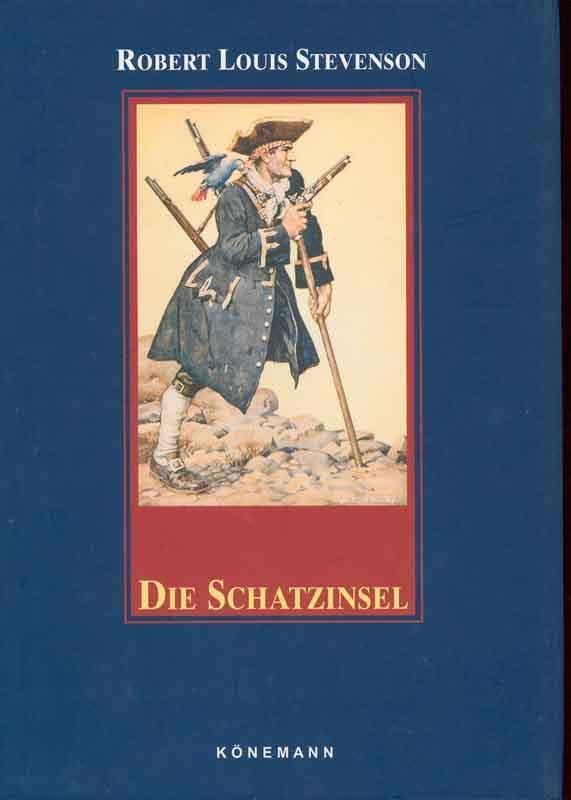 Robert Louis Stevenson: Die Schatzinsel (German language, 1999, Könemann-Verlagsgesellschaft)