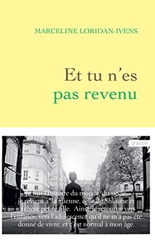 Marceline Loridan-Ivens: Et tu n'es pas revenu (French language, 2015, Bernard Grasset, Grasset, GRASSET)