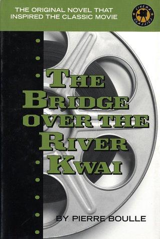 Pierre Boulle: The bridge over the River Kwai (2000, Gramercy Books)