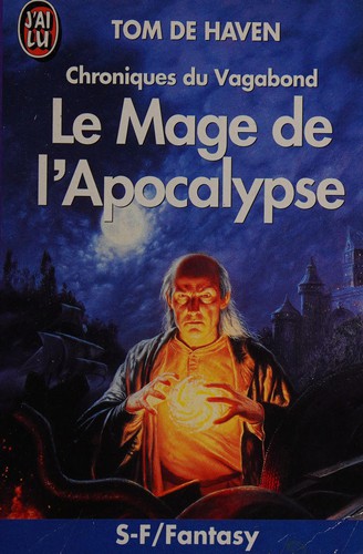 Tom De Haven: Le mage de l'Apocalypse (Paperback, French language, 1992, Ed. J'ai lu)