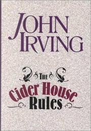 John Irving, John Irving: The Cider House Rules (Hardcover, 2000, Thorndike Press)