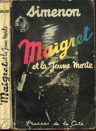 Georges Simenon: Maigret et la jeune morte (Français language, 1956, Presses de la Cité)