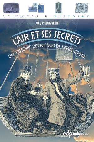 Guy P. Brasseur: L'air et ses secrets (Paperback, Français language, 2025, Edp Sciences)