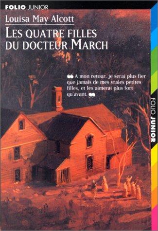 Louisa May Alcott: Les Quatre Filles Du Dr March (Paperback, French language, Editions Gallimard)