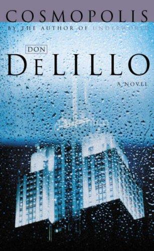 Don DeLillo: Cosmopolis (Paperback, Picador)