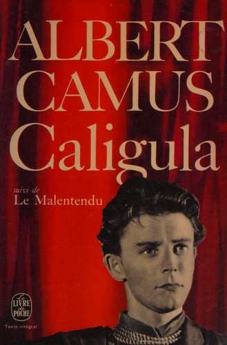 Albert Camus: Le malentendu, suivi de Caligula. (French language, 1966, Gallimard)