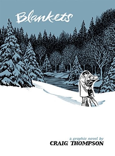 Craig Thompson: Blankets (Hardcover, Drawn and Quarterly)