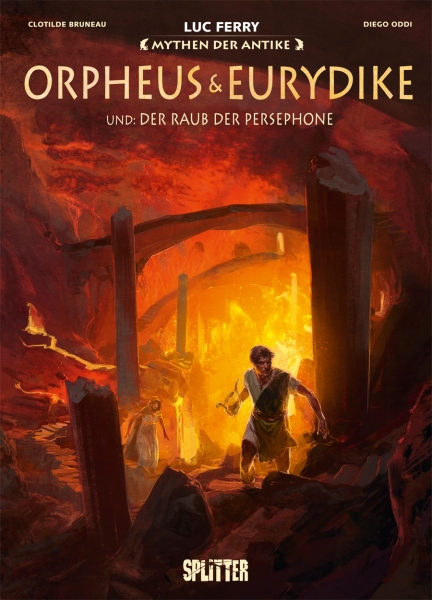 Harald Sachse, Diego Oddi, Luc Ferry, Clotilde Bruneau: Orpheus und Eurydike (Hardcover, deutsch language, Splitter)