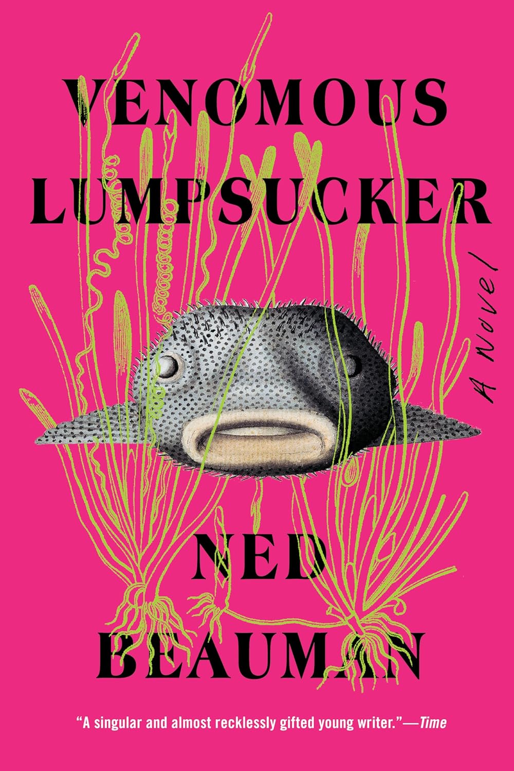 Ned Beauman: Venomous Lumpsucker (2022, Soho Press, Incorporated)