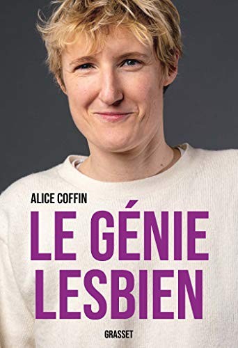 Alice Coffin: Le génie lesbien (Paperback, GRASSET)