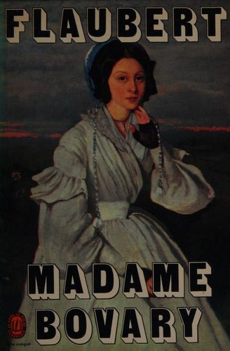 Gustave Flaubert: Madame Bovary (Paperback, French language, 1983, Livre de Poche)