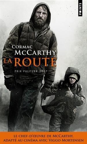 Cormac McCarthy: La Route (Paperback, français language, 2009, Points)