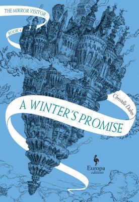 Christelle Dabos, Hildegarde Serle: A Winter's Promise (Hardcover, 2018)