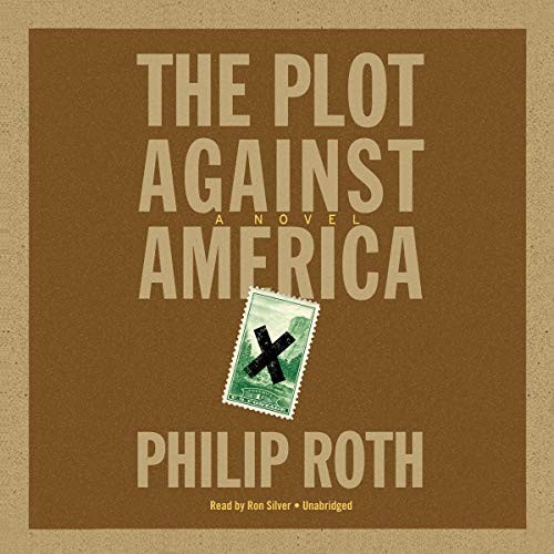 Philip Roth: The Plot Against America (AudiobookFormat, 2016, Blackstone Audio, Inc.)