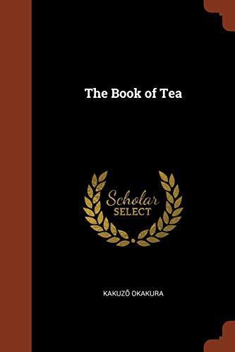 Okakura Kakuzo: The Book of Tea