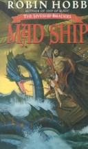 Robin Hobb: Mad Ship (Liveship Traders) (Turtleback Books Distributed by Demco Media)