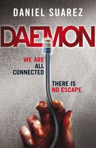 Daniel Suarez (duplicate): Daemon (Paperback, 2010, Quercus)