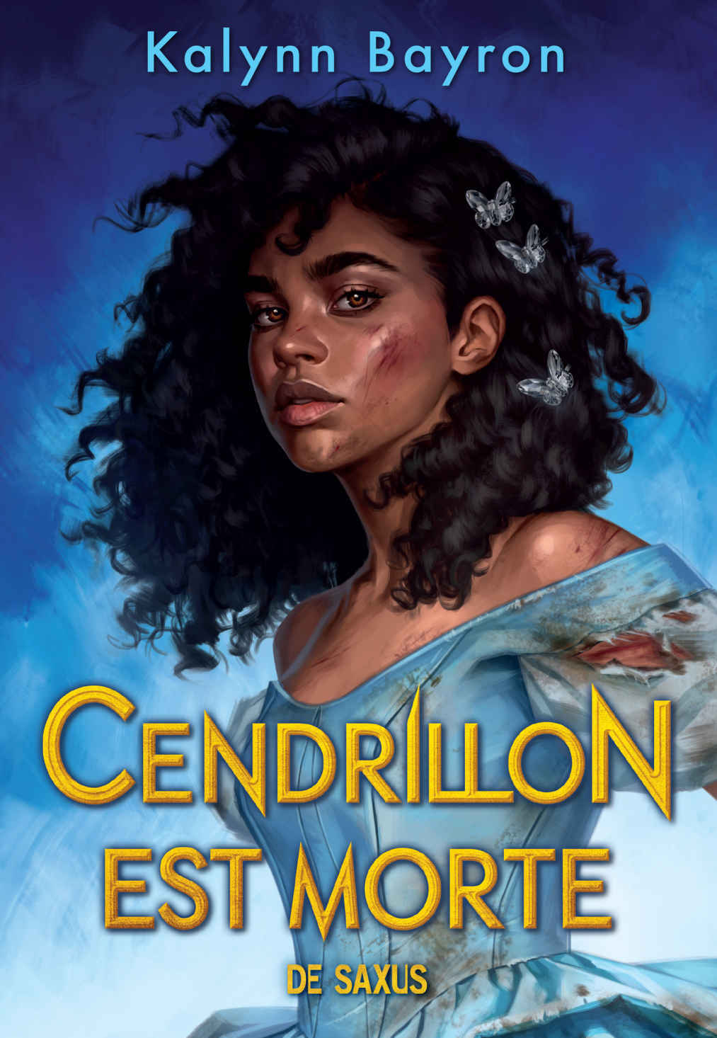 Kalynn Bayron: Cendrillon est morte (EBook, French language, 2023, De Saxus)