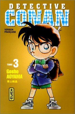 Gōshō Aoyama: Détective Conan, tome 3 (Paperback, French language, 2000, Kana)