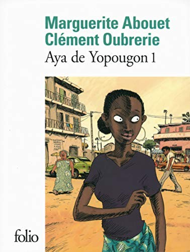 Clément Oubrerie, Marguerite Abouet: Aya de Yopougon (Paperback, GALLIMARD, FOLIO)