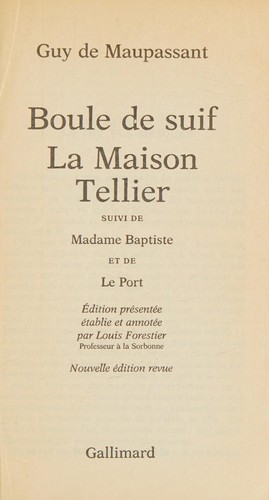 Guy de Maupassant: Boule de suif (French language, 1992, Gallimard)