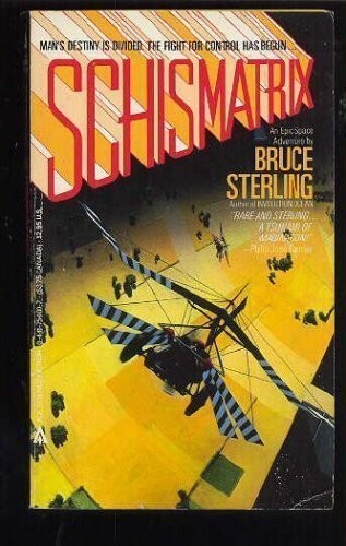 Bruce Sterling: Schismatrix (Paperback, Ace)