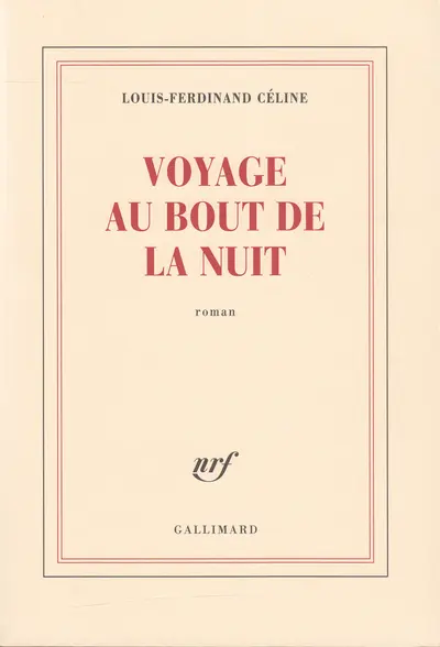 Louis-Ferdinand Celine: Voyage au bout de la nuit (French language, 1990, Gallimard)