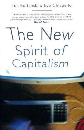 Ève Chiapello, Luc Boltanski: The New Spirit of Capitalism (2007)