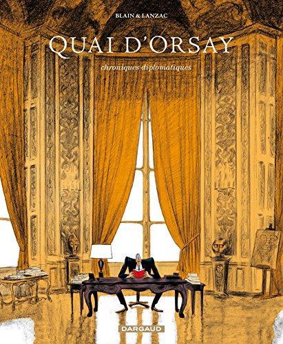 Christophe Blain, Antonin Baudry: Quai d’Orsay (Paperback, French language, 2010, Dargaud)