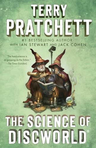 Terry Pratchett, Ian Stewart, Jack Cohen: The Science of Discworld: A Novel (Anchor)