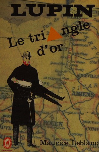 Maurice Leblanc: Le triangle d'or (Paperback, French language, LGF)