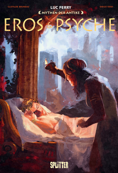Harald Sachse, Diego Oddi, Luc Ferry, Clotilde Bruneau: Eros & Psyche (Hardcover, deutsch language, Splitter)