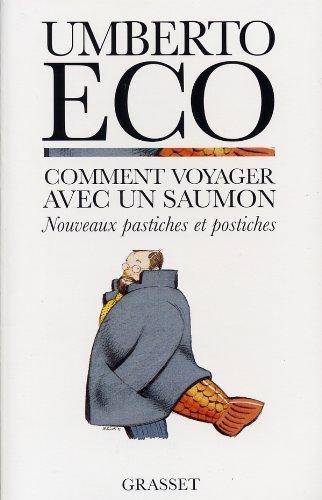 Umberto Eco: Comment voyager avec un saumon (français language, 1998, Éditions Grasset)