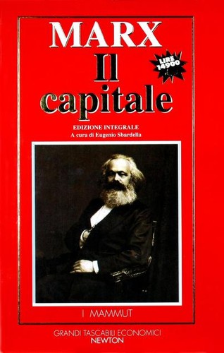 Karl Marx: Il capitale (Italian language, 1996, Newton Compton)