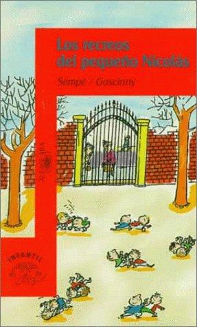 René Goscinny, Jean-Jacques Sempé: Los Recreos Del Pequeño Nicolas/Little Nicholas at Recess (Paperback, Spanish language, Santillana USA Publishing Company)