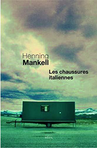 Henning Mankell: Les chaussures italiennes (French language, 2009)