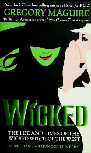 Gregory Maguire: Wicked (2007, Harper)