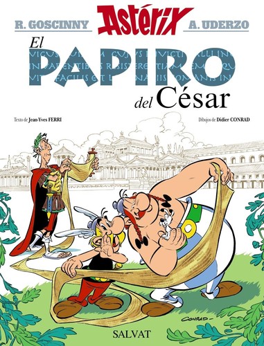 Jean-Yves Ferri, Didier Conrad: El papiro del César (Spanish language, 2015, Salvat)