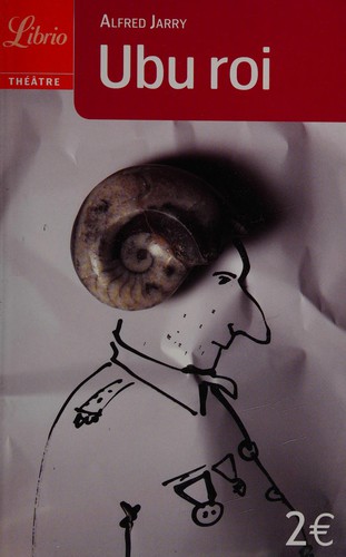 Alfred Jarry: Ubu roi (French language, 2006, Librio)