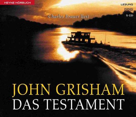 John Grisham, Charles. Brauer: Das Testament. 5 CDs. (AudiobookFormat, German language, Ullstein Hörverlag)