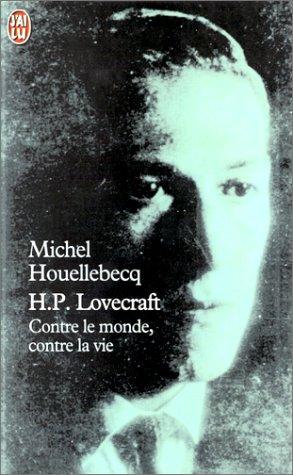 Michel Houellebecq: H.P. Lovecraft (Paperback, French language, Editions 84)