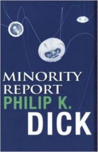 Philip K. Dick: Minority Report (Orion Books)