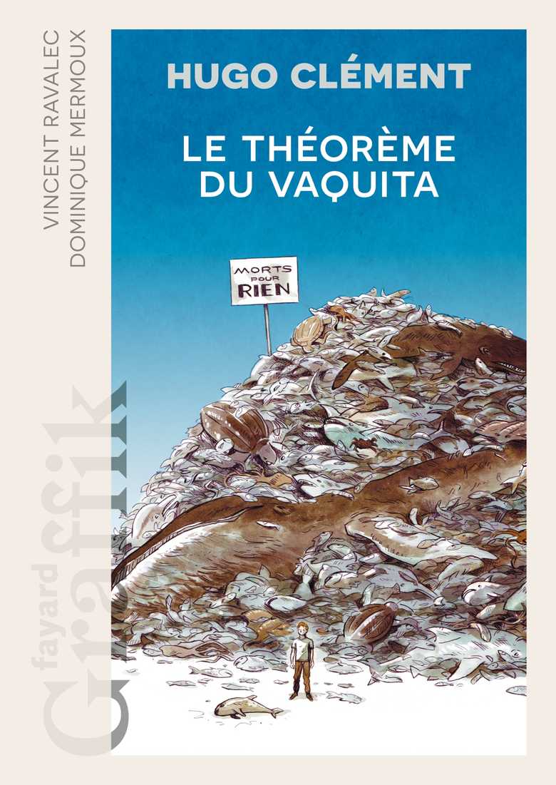 Hugo Clément: Le théorème du Vaquita (GraphicNovel, French language, Fayard Graffik)