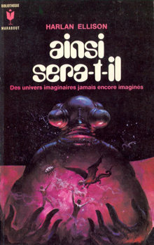 Harlan Ellison: ainsi sera-t-il (Paperback, French language, 1971, Marabout)