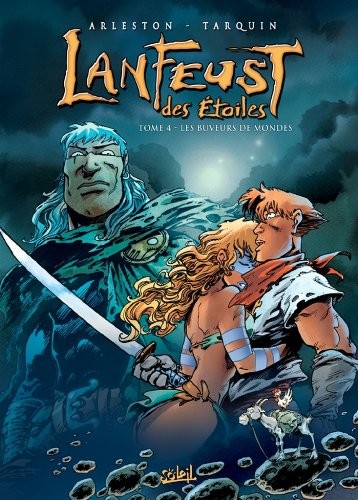 Christophe Arleston, Didier Tarquin: Lanfeust des Étoiles, tome 4 (Hardcover, French language, Soleil Productions)