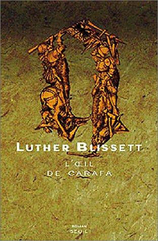 Luther Blisset: L'oeil de Carafa (Paperback, French language, Seuil)