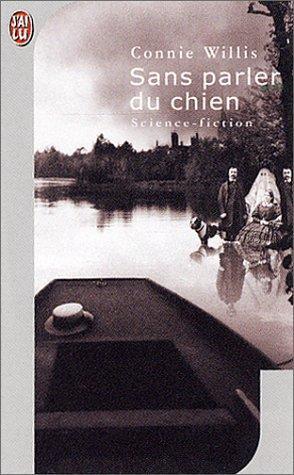 Connie Willis: Sans parler du chien (French language, 2003)