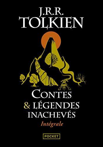 J. R. R. Tolkien, Christopher Tolkien: Contes & légendes inachevées : intégrale (French language, 2014, Presses Pocket)