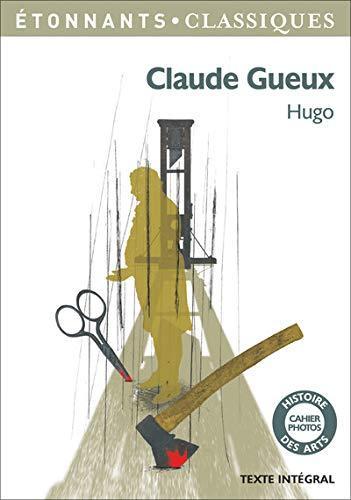 Victor Hugo: Claude Gueux (French language, 2016)